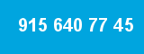 915 640 77 45